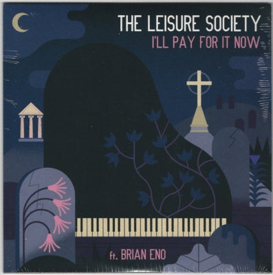 THE LEISURE SOCIETY FT. BRIAN ENO - I'll Pay For It Now