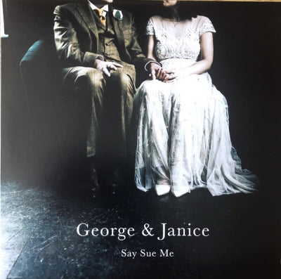 SAY SUE ME - George & Janice