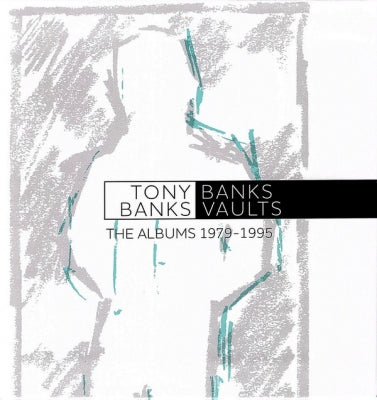 TONY BANKS - Banks Vaults - The Albums 1979-1995