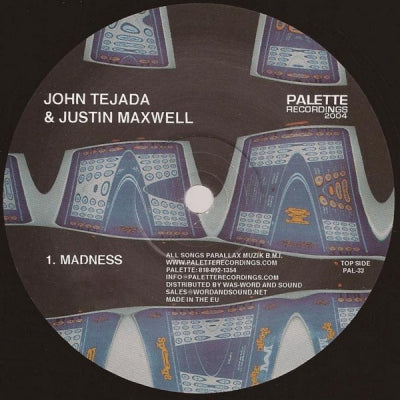 JOHN TEJADA & JUSTIN MAXWELL - Madness / Mind Bend