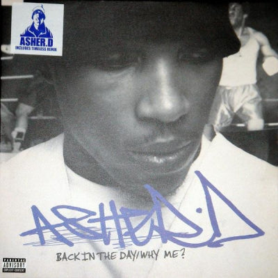 ASHER D - Back In The Day / Why Me?