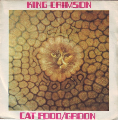 KING CRIMSON - Cat Food / Groon