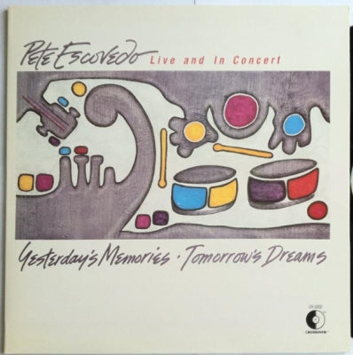 PETE ESCOVEDO - Yesterday's Memories Tomorrow's Dreams / Live And In Concert