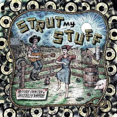 VARIOUS ARTISTS - Strut My Stuff - Obscure Country & Hillbilly Boppers