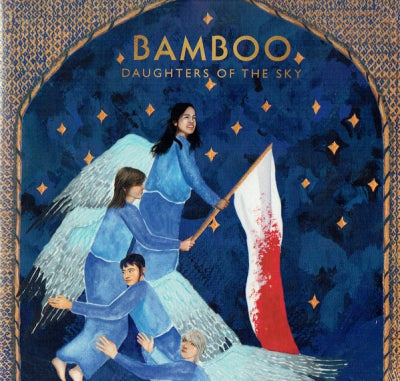 BAMBOO - Daughters Of The Sky