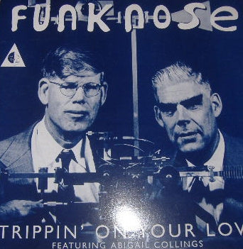 FUNK NOSE FEATURING ABIGAIL COLLINGS - Trippin' On Your Love