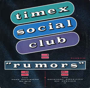 TIMEX SOCIAL CLUB - Rumours