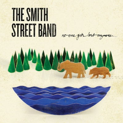 SMITH STREET BAND - No One Gets Lost Anymore