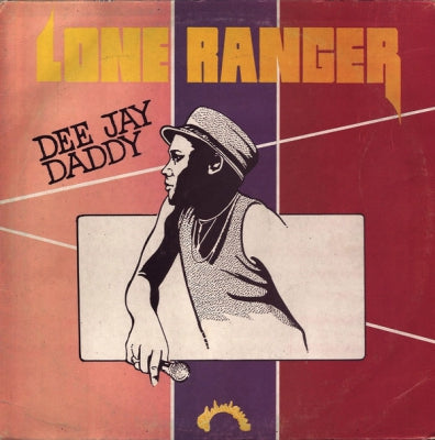 LONE RANGER  - Dee Jay Daddy