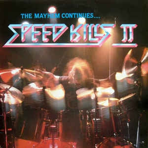 VARIOUS - Speed Kills II - The Mayhem Continues...
