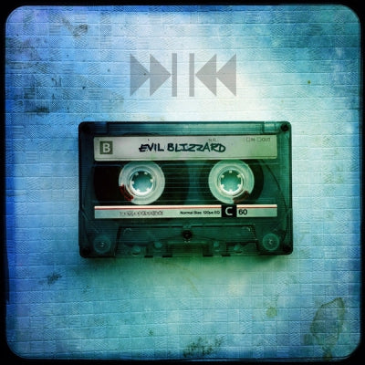 EVIL BLIZZARD - Fast Forward / Rewind