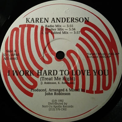 KAREN ANDERSON - I Work Hard To Love You (Treat Me Right)