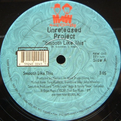 THE UNRELEASED PROJECT - Smooth Like This