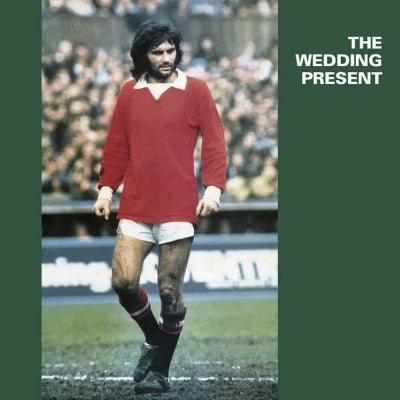 WEDDING PRESENT - George Best