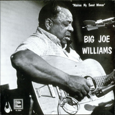 BIG JOE WILLIAMS - Malvina My Sweet Woman