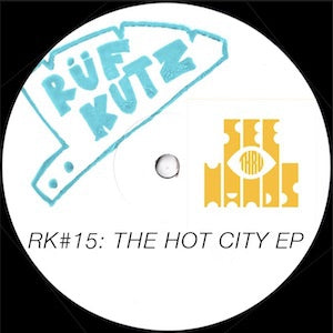 SEE THRU HANDS - RK#15 - The Hot City EP