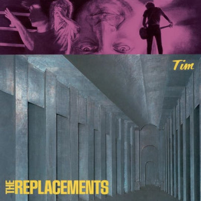 REPLACEMENTS - Tim