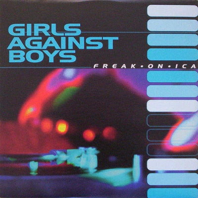 GIRLS AGAINST BOYS - Freak*On*Ica