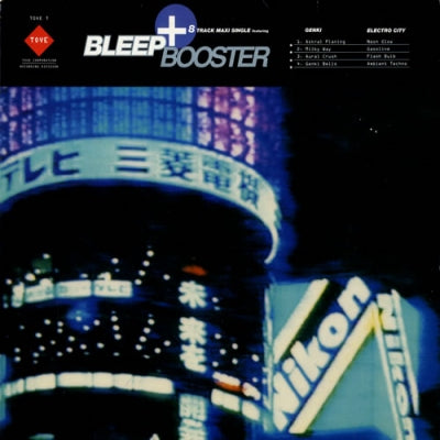 BLEEP & BOOSTER - Bleep & Booster's 8 Track Maxi Single Featuring Genki & Electro City