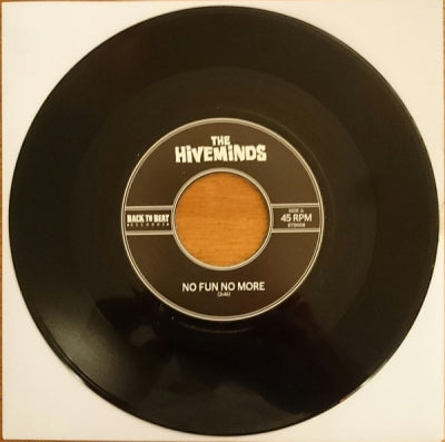 THE HIVEMINDS - No Fun No More / Run Away (From Myself)