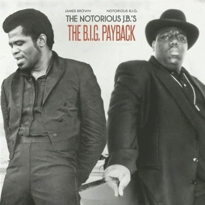 AMERIGO GAZAWAY, JAMES BROWN, NOTORIOUS B.I.G. - The Notorious J.B.'s: The B.I.G. Payback