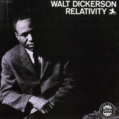 WALT DICKERSON - Relativity