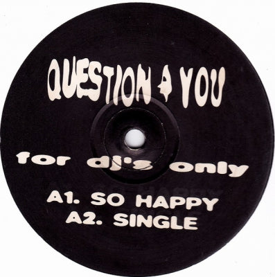 QUESTION 4 YOU - For DJ's Only