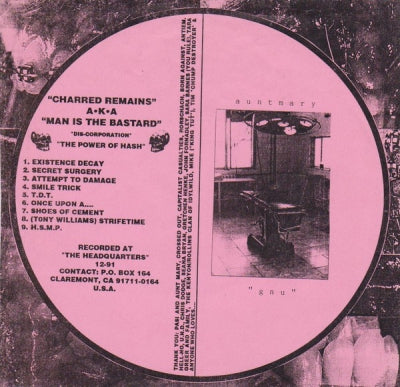 AUNT MARY / CHARRED REMAINS A.K.A. MAN IS THE BASTARD - "Gnu" / "Dis-Corporation" "The Power Of Hash"