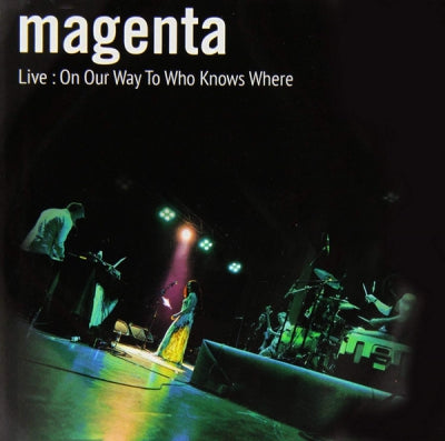 MAGENTA - Live: On Our Way To Who Knows Where