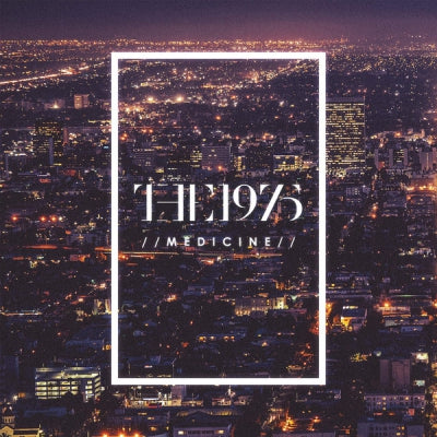 THE 1975 - Medicine