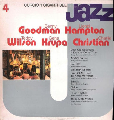 BENNY GOODMAN / LIONEL HAMPTON / TEDDY WILSON / GENE KRUPA / CHARLIE CHRISTIAN - I Giganti Del Jazz Vol. 4