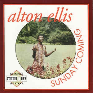 ALTON ELLIS - Sunday Coming