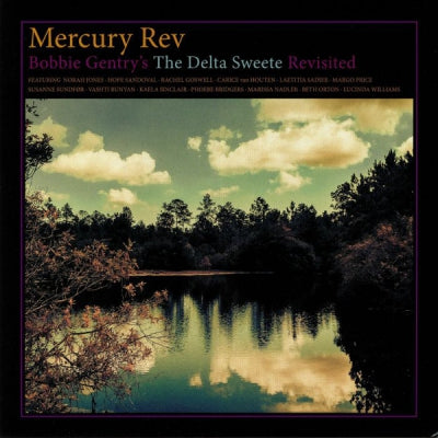 MERCURY REV - Bobbie Gentry's The Delta Sweete Revisited
