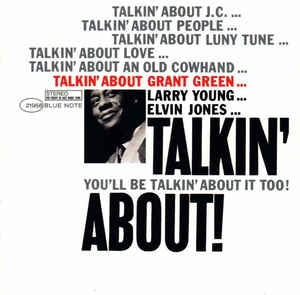 GRANT GREEN - Takin About!