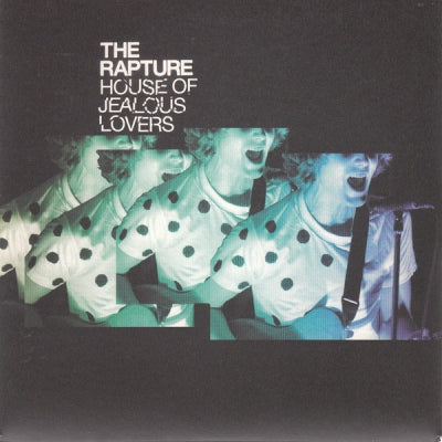 THE RAPTURE - House Of Jealous Lovers