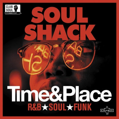 VARIOUS ARTISTS - Soul Shack - Time & Place