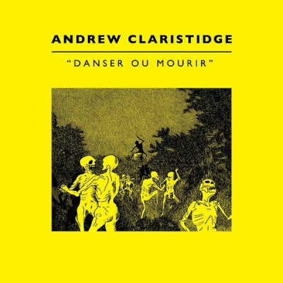 ANDREW CLARISTIDGE - Danser Ou Mourir