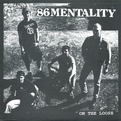 86 MENTALITY - On The Loose