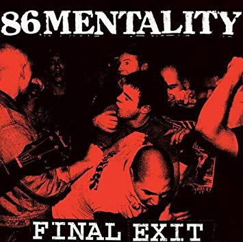 86 MENTALITY - Final Exit