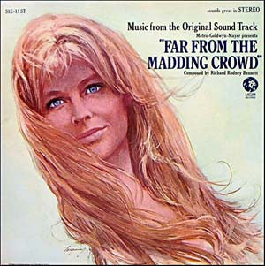 RICHARD RODNEY BENNETT - Far From The Madding Crowd: Music From The Original Sound Track