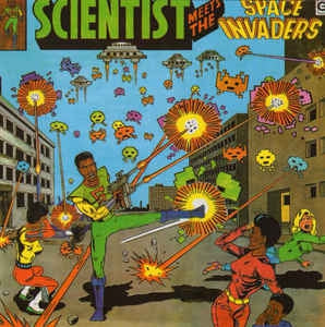 SCIENTIST - Scientist Meets The Space Invaders