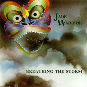 JADE WARRIOR - Breathing The Storm