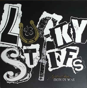 THE LUCKY STIFFS - Gold In Peace, Iron In War