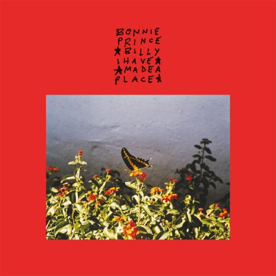 BONNIE PRINCE BILLY - I Made a Place