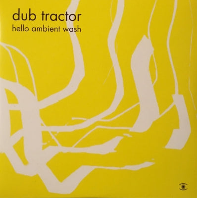 DUB TRACTOR - Hello Ambient Wash