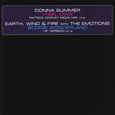 DONNA SUMMER / EARTH, WIND & FIRE - I Feel Love / Boogie Wonderland