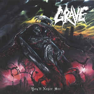 GRAVE - You'll Never See