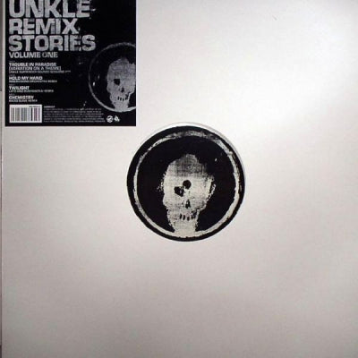 UNKLE - Remix Stories Volume One