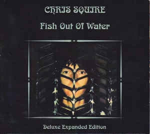 CHRIS SQUIRE - Fish Out Of Water