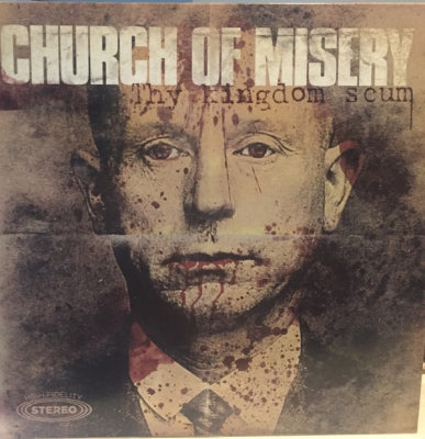 CHURCH OF MISERY - Thy Kingdom Scum